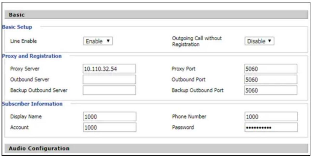Basic Basic Setup Line Enable Enable Outgoing Call without Registration Disable ▼ Proxy and Registration Proxy Server 10.110.32.54 Proxy Port 5060 Outbound Server Backup Outbound Server Backup Outbound Port 5060 Subscriber Information Display Name 1000 Phone Number 1000 Account 1000 Password *******…