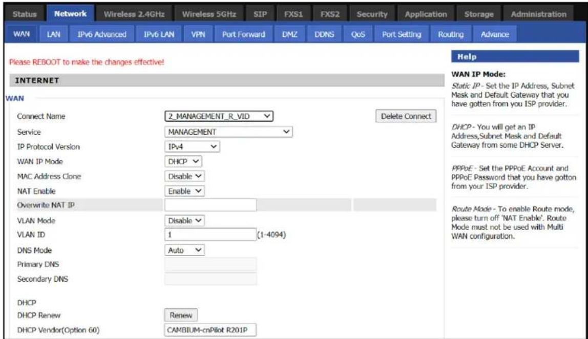 Status Network Wireless 2.4GHz Wireless 5GHz SIP FXS1 FXS2 Security Application Storage Administration WAN LAN IPv6 Advanced IPv6 LAN VPN Port Forward DMZ DDNS QoS Port Setting Routing Advance Please REBOOT to make the changes effective! INTERNET WAN Connect Name 2_MANAGEMENT_R_VID Delete Connect Se…