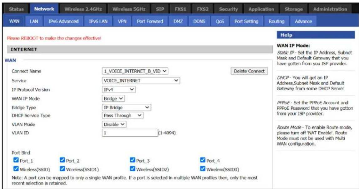 Status Network Wireless 2.4GHz Wireless 5GHz SIP FXS1 FXS2 Security Application Storage Administration WAN LAN IPv6 Advanced IPv6 LAN VPN Port Forward DMZ DDNS QoS Port Setting Routing Advance Please REBOOT to make the changes effective! INTERNET WAN Connect Name 1_VOICE_INTERNET_B_VID Service VOICE…