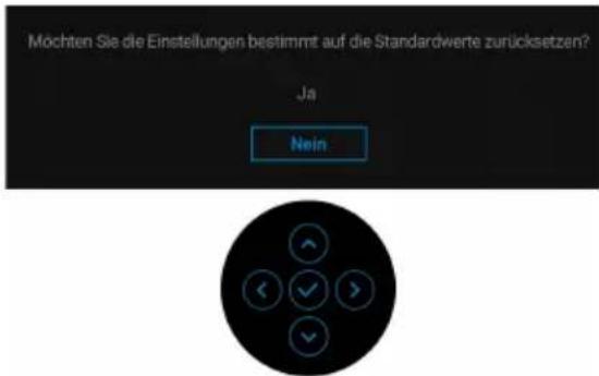 Mochten Sie die Einstellungen bestimmt auf die Standardwerte zurücksetzen? Ja Nein