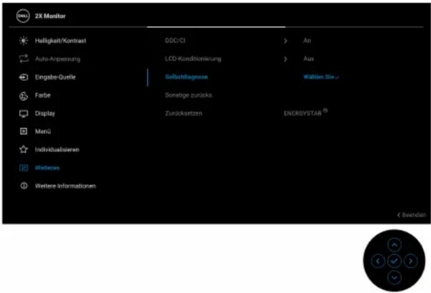 2X Monitor Helligkeit/Kontrast Auto-Anpassung Eingabe-Quelle Farbe Display Menü Individuallisierten Welteres Weitere Informationen DDC/CI LCD-Konditionierung Selbstdiagnose Sonstige zurücks. Zurücksetzen An Aus Wahlen Sie ENERGYSTAR® < Beendan