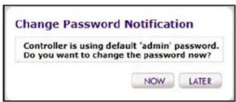 Change Password Notification Controller is using default 'admin' password. Do you want to change the password now? NOW LATER