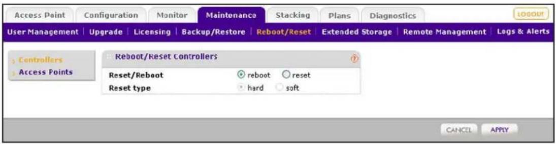 Access Point Configuration Monitor Maintenance Stacking Plans Diagnostics User Management Upgrade Licensing Backup/Restore Reboot/Reset Extended Storage Remote Management Logs & Alerts Controllers Access Points Reboot/Reset Controllers Reset/Reboot reboot reset Reset type hard soft CANCEL APPLY