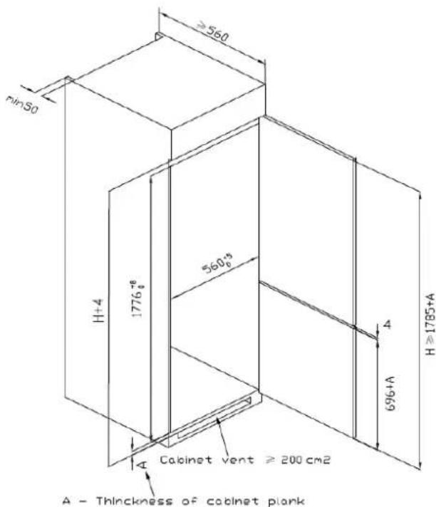 pin50 H+4 1776-8 560-9 560-9 4 696+A H ≥ 1785+A Cabinet vent ≥ 200 cm2 A - Thickness of cabinet plank
