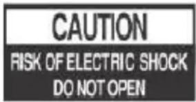 CAUTION RISK OF ELECTRIC SHOCK DO NOT OPEN