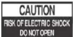 CAUTION RISK OF ELECTRIC SHOCK DO NOT OPEN