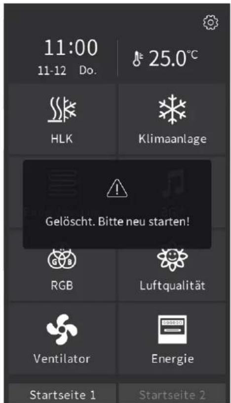 11:00 11-12 Do. HLK 25.0°C Klimaanlage Gelöscht. Bitte neu starten! RGB Luftqualität Ventilator Energie Startseite 1 Startseite 2