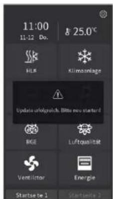11:00 11-12 Do. 25.0°C HLR Klimaanlage Update urolgeich. Bitte neu started! RGE Luftqualität Ventilator Energie Startsste 1 Startsste 2
