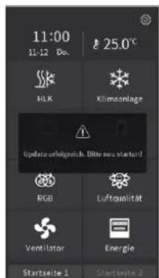 11:00 11-12 Do. 25.0°C HLK Klimosnlage Update ordignisch. Bitte neu starten! RGB Luftqualität Ventilator Energie Startseite 1 Startseite 2