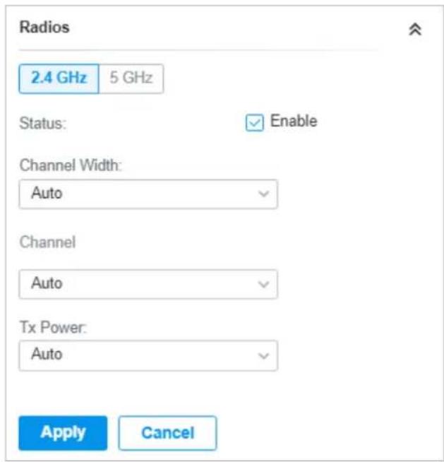 Radios 2.4 GHz 5 GHz Status: Enable Channel Width: Auto Channel Auto Tx Power: Auto Apply Cancel