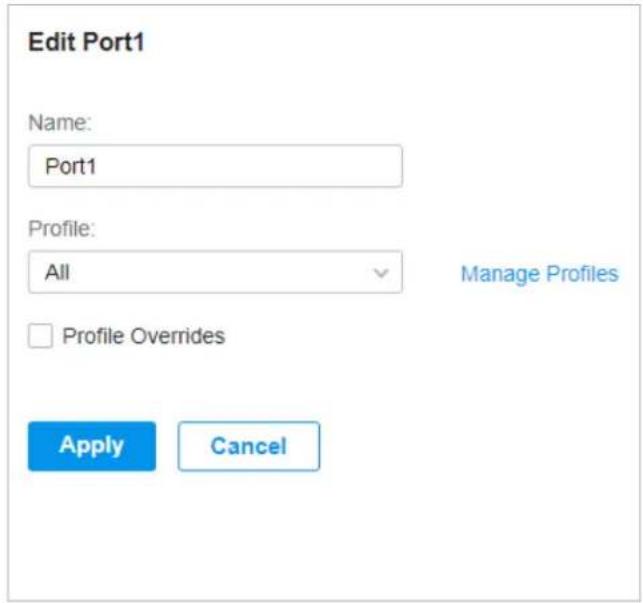 Edit Port1 Name: Port1 Profile: All Manage Profiles Profile Overrides Apply Cancel
