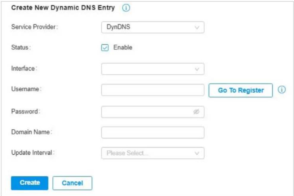 Create New Dynamic DNS Entry Service Provider: DynDNS Status: Enable Interface: Username: Go To Register Password: Domain Name: Update Interval: Please Select... Create Cancel