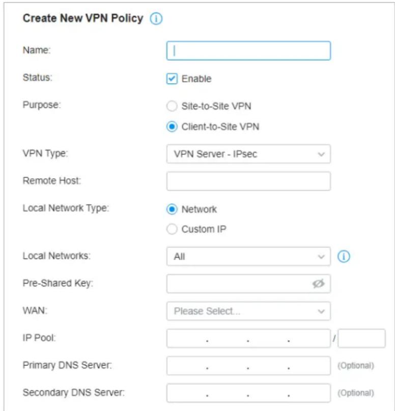 Create New VPN Policy Name: Status: Purpose: VPN Type: Remote Host: Local Network Type: Local Networks: Pre-Shared Key: WAN: IP Pool: Primary DNS Server: Secondary DNS Server: Enable Site-to-Site VPN Client-to-Site VPN VPN Server - IPsec Network Custom IP All ∅ Please Select... / (Optional) (Optional)