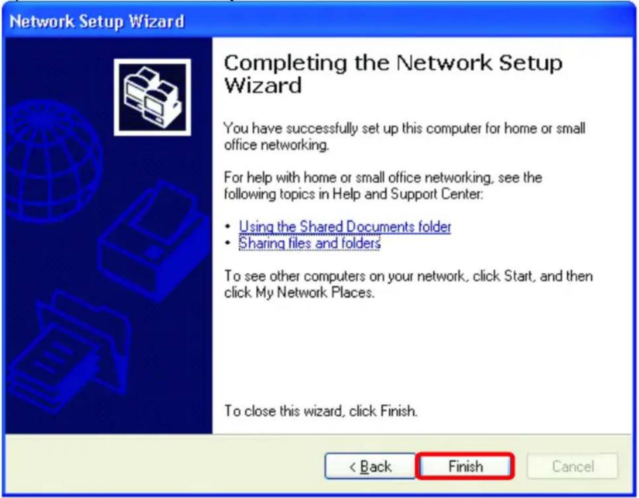 Network Setup Wizard Completing the Network Setup Wizard You have successfully set up this computer for home or small office networking. For help with home or small office networking, see the following topics in Help and Support Center: • Using the Shared Documents folder • Sharing files and folders To see other computers on your network, click Start, and then click My Network Places. To close this wizard, click Finish. < Back Finish Cancel