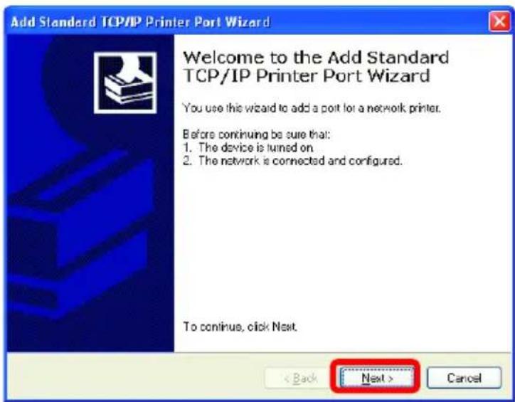 Add Standard TCP/IP Printer Port Wizard Welcome to the Add Standard TCP/IP Printer Port Wizard You use this wizard to add a port for a network printer. Before continuing be sure that: 1. The device is turned on. 2. The network is connected and configured. To continue, click Next. < Back Next > Cancel