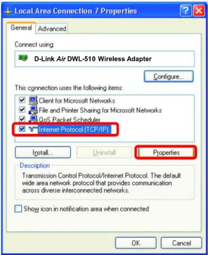 Local Area Connection 7 Properties General Advanced Connect using: D-Link Air DWL-510 Wireless Adapter Configure... This connection uses the following items: ✓ Client for Microsoft Networks ✓ File and Printer Sharing for Microsoft Networks ✓ QoS Packet Scheduler ✓ Internet Protocol (TCP/IP) Install... Uninstall Properties Description Transmission Control Protocol/Internet Protocol. The default wide area network protocol that provides communication across diverse interconnected networks. Show icon in notification area when connected OK Cancel