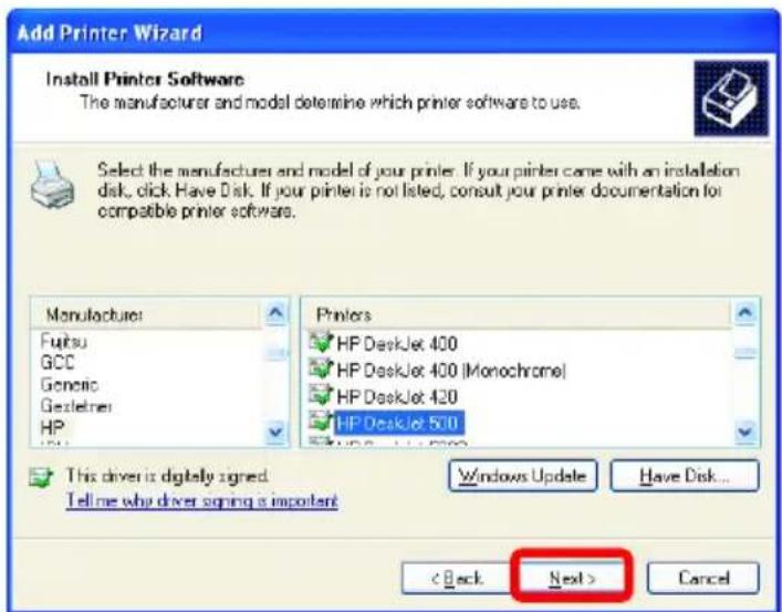 Add Printer Wizard Install Printer Software The manufacturer and model determine which printer software to use. Select the manufactures and model of your printer. If your printer came with an installation disk, click Have Disk. If your printer is not listed, consult your printer documentation for compatible printer software. Manufacture: Futsu GCC Generic Gezlener HP Printers HP DeskJet 400 HP DeskJet 400 (Monochrome) HP DeskJet 420 HP DeskJet 500 This driver is digitally signed. Tell me who driver signing is important Windows Update Have Disk... < Back Next > Cancel