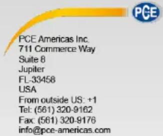 PCE Americas Inc. 711 Commerce Way Suite 8 Jupiter FL-33458 USA From outside US: +1 Tel: (561) 320-9162 Fax: (561) 320-9176 info@pce-americas.com