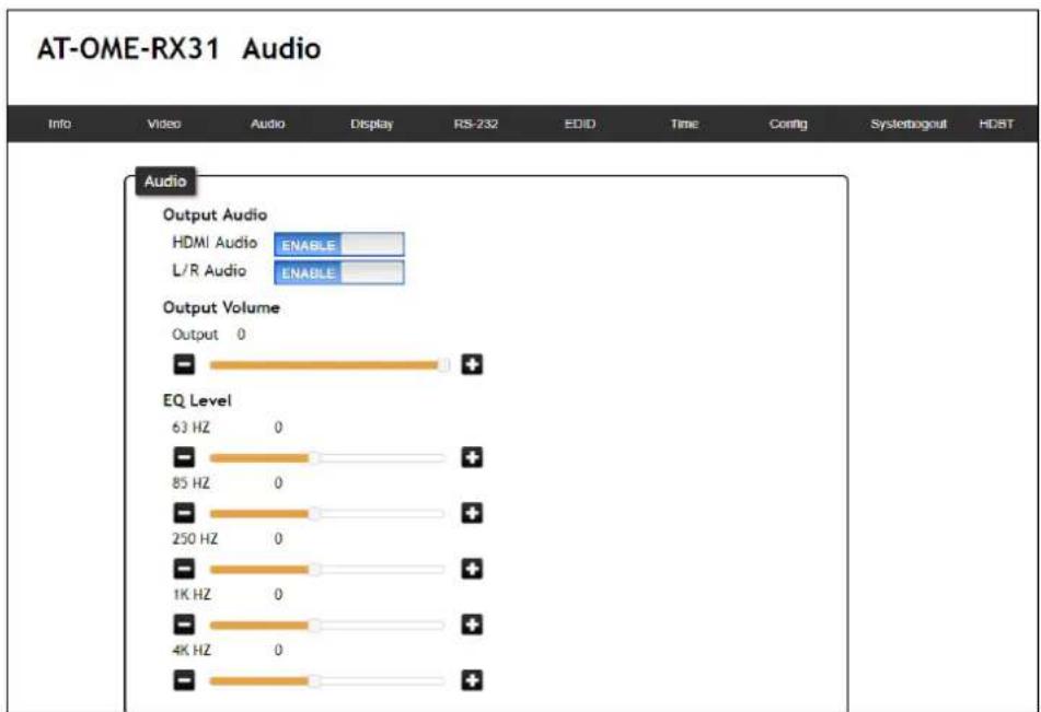 AT-OME-RX31 Audio Info Video Audio Display RS-232 EDID Time Config Systemboot HDBT Audio Output Audio HDMI Audio ENABLE L/R Audio ENABLE Output Volume Output 0 EQ Level 63 Hz 0 85 Hz 0 250 Hz 0 1K Hz 0 4K Hz 0