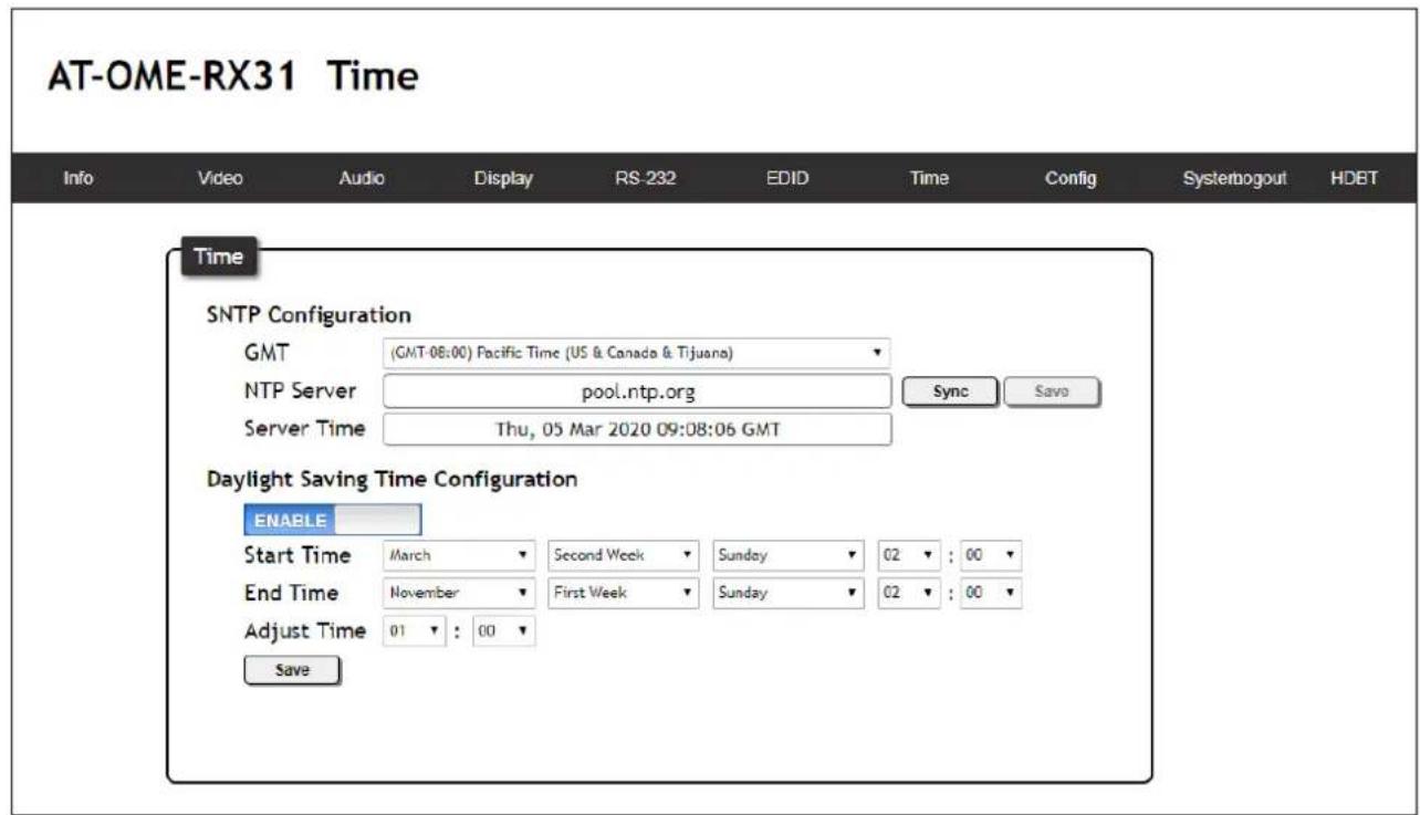AT-OME-RX31 Time Info Video Audio Display RS-232 EDID Time Config Systerbogout HDBT Time SNTP Configuration GMT (GMT-08:00) Pacific Time (US & Canada & Tijuana) NTP Server pool.ntp.org Sync Save Server Time Thu, 05 Mar 2020 09:08:06 GMT Daylight Saving Time Configuration ENABLE Start Time March Second Week Sunday 02 : 00 End Time November First Week Sunday 02 : 00 Adjust Time 01 : 00 Save