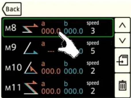 Back M8 a b speed 000.0 000.0 3 M9 a ... 0 speed --- 5 M10 a b speed 000.0 000.0 2 M11 a b speed 000.0 000.0 2