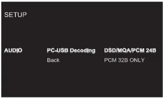 SETUP AUDJO PC-USB Decoding DSD/MQA/PCM 24B Back PCM 32B ONLY