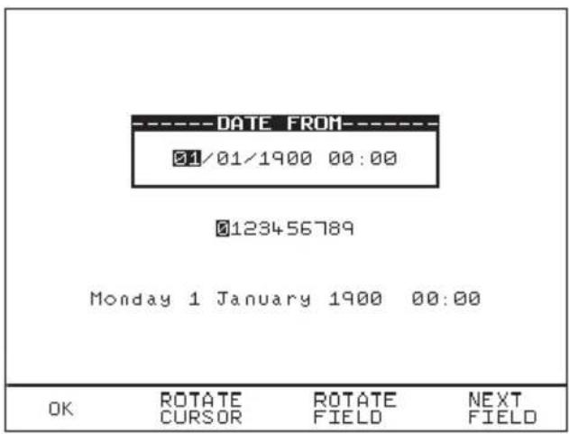 DATE FROM 01/01/1900 00:00 0123456789 Monday 1 January 1900 00:00 OK ROTATE ROTATE NEXT CURSOR FIELD FIELD