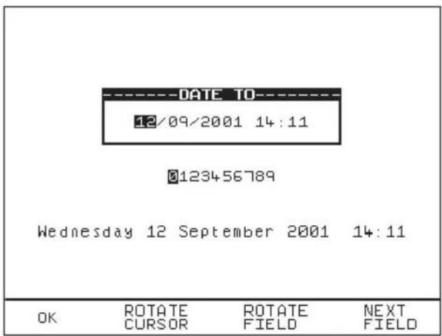 DATE TO 13/09/2001 14:11 123456789 Wednesday 12 September 2001 14:11 OK ROTATE ROTATE NEXT CURSOR FIELD FIELD