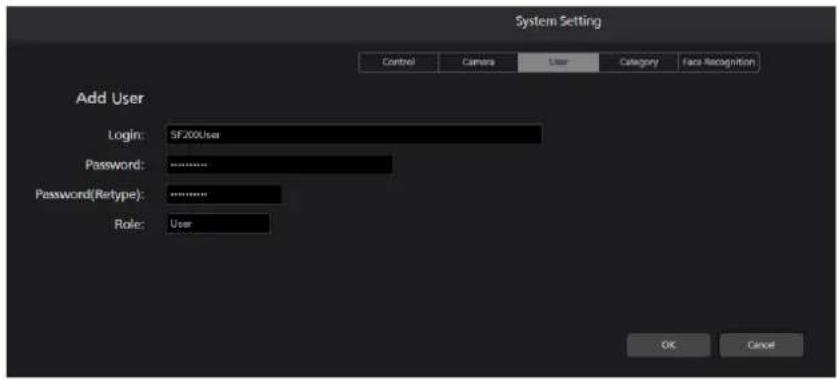 System Setting Control Camera User Category Face Recognition Add User Login: SF200User Password: .......... Password(Retype): .......... Role: User OK Cancel