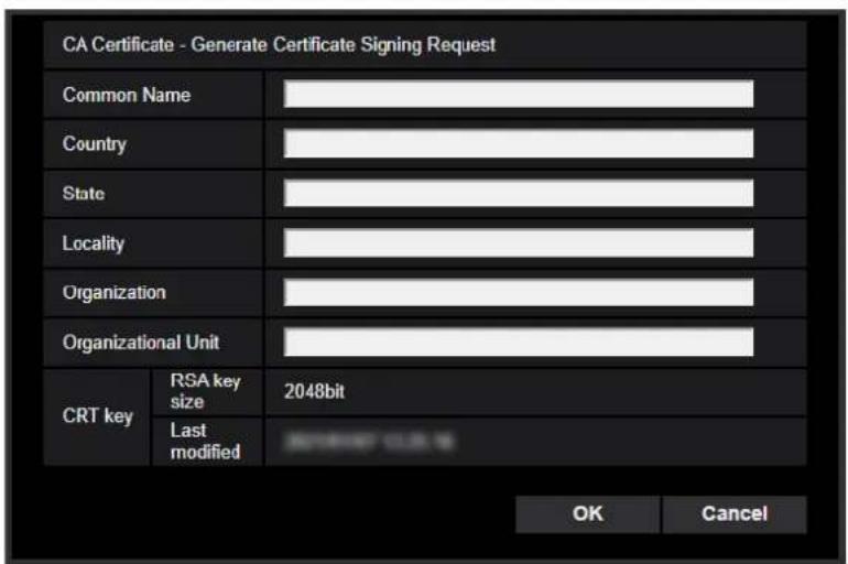 CA Certificate - Generate Certificate Signing Request Common Name Country State Locality Organization Organizational Unit CRT key RSA key size 2048bit Last modified OK Cancel