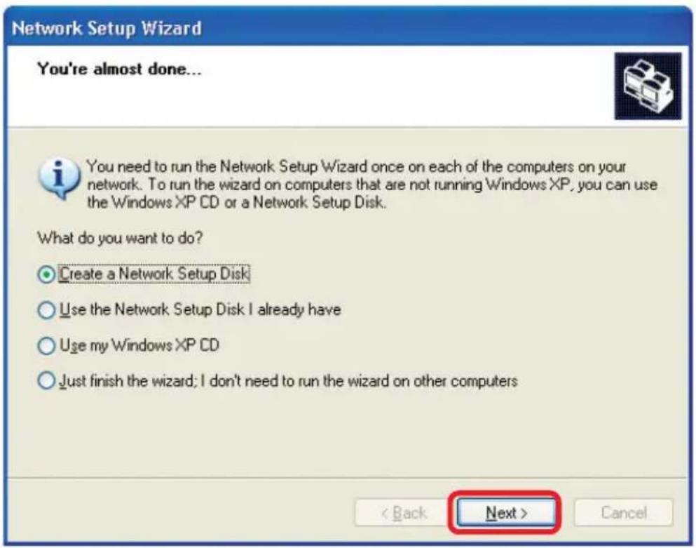 Network Setup Wizard You're almost done... You need to run the Network Setup Wizard once on each of the computers on your network. To run the wizard on computers that are not running Windows XP, you can use the Windows XP CD or a Network Setup Disk. What do you want to do? Create a Network Setup Disk Use the Network Setup Disk I already have Use my Windows XP CD Just finish the wizard; I don't need to run the wizard on other computers < Back Next > Cancel