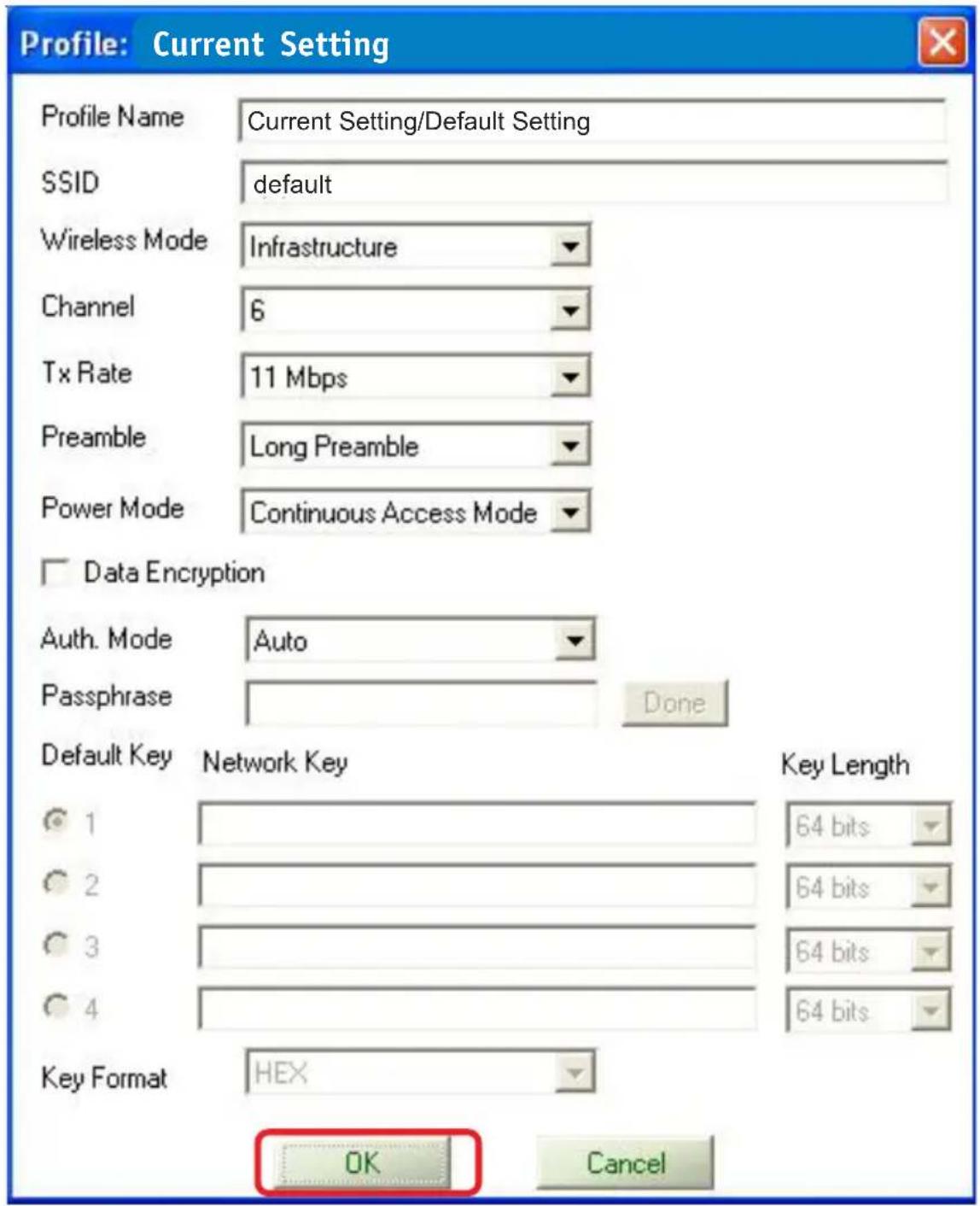 Profile: Current Setting Profile Name Current Setting/Default Setting SSID Protein Wireless Mode Infrastructure Channel 6 Tx Rate 11 Mbps Preamble Long Preamble Power Mode Continuous Access Mode Data Encryption Auth. Mode Auto Passphrase Done Default Key Network Key Key Length 1 64 bits 2 64 bits 3 64 bits 4 64 bits Key Format HEX OK Cancel