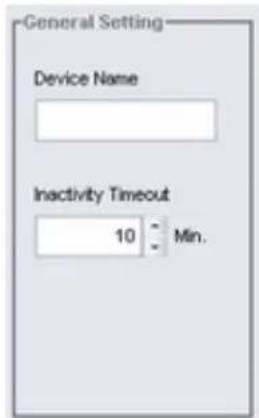 General Setting Device Name Inactivity Timeout 10 Min.