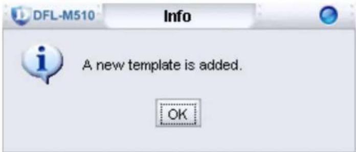 DFL-M510 Info A new template is added. OK