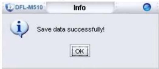 DFL-M510 Info Save data successfully! OK