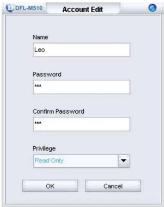 DFL-M510 Account Edit Name Leo Password *** Confirm Password *** Privilege Read Only OK Cancel