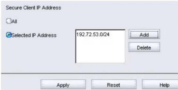 Secure Client IP Address All Selected IP Address 192.72.53.0/24 Add Delete Apply Reset Help