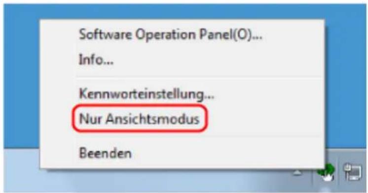 Software Operation Panel(O)... Info... Kennworteinstellung... Nur Ansichtsmodus Beenden