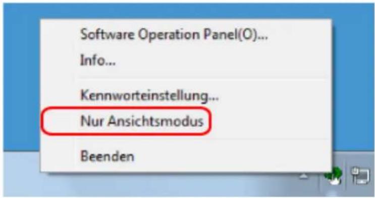 Software Operation Panel(O)... Info... Kennworteinstellung... Nur Ansichtsmodus Beenden