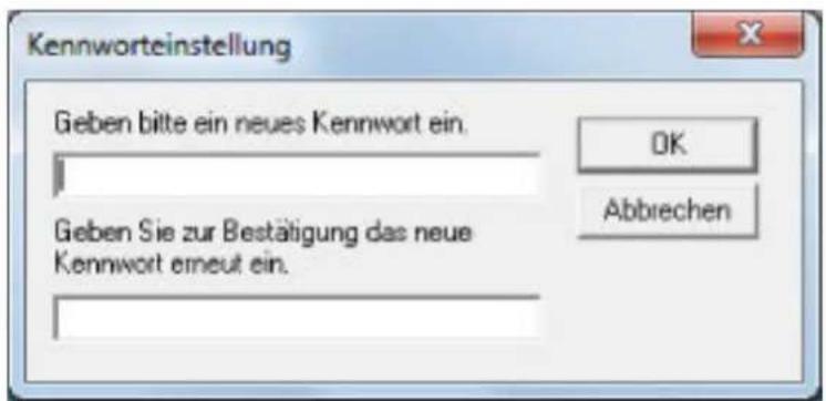 Kennworteinstellung Geben bitte ein neues Kennwort ein. OK Abbrechen Geben Sie zur Bestätigung das neue Kennwort erneut ein.