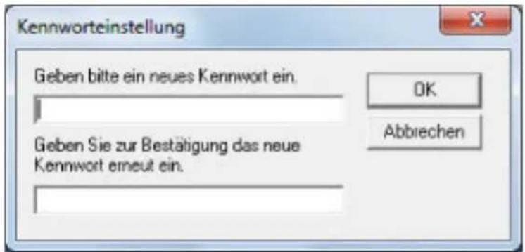 Kennworteinstellung Geben bitte ein neues Kennwort ein. OK Abbrechen Geben Sie zur Bestätigung das neue Kennwort erneut ein.