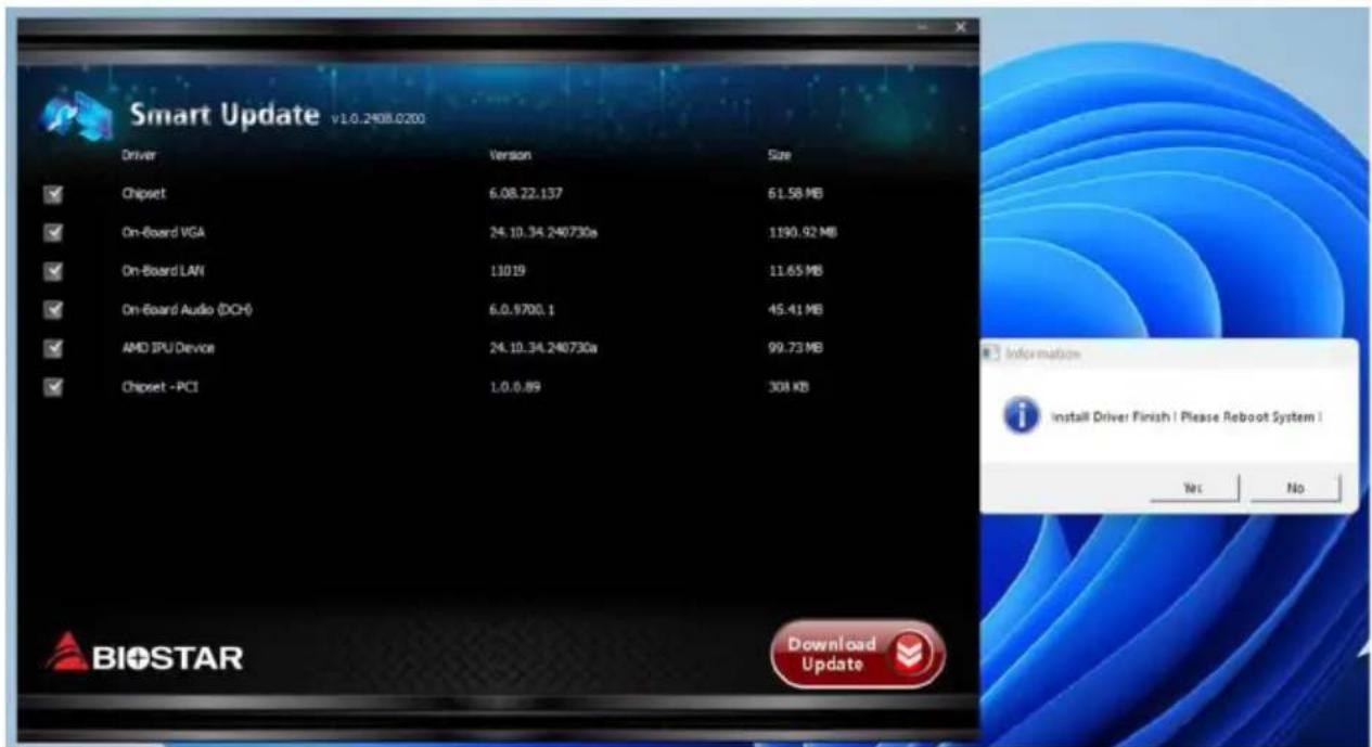 Smart Update v1.0.2408.0200 Driver Version Size Chipset 6.08.22.137 61.58 MB On-Board VGA 24.10.34.240730s 1190.92 MB On-Board LAN 11019 11.65 MB On-Board Audio (DCH) 6.0.9700.1 45.41 MB AMD IPU Device 24.10.34.240730s 99.73 MB Chipset -PCI 1.0.0.89 308 KB Download Update BIOSTAR