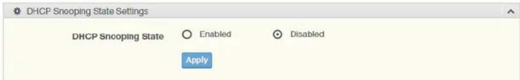 DHCP Snooping State Settings DHCP Snooping State ○ Enabled ○ Disabled Apply