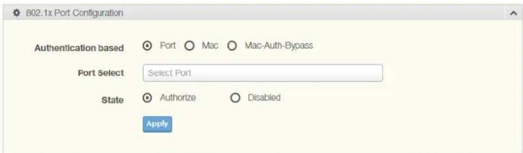 802.1x Port Configuration Authentication based Port Mac Mac-Auth-Bypass Port Select Select Port State Authorize Disabled Apply