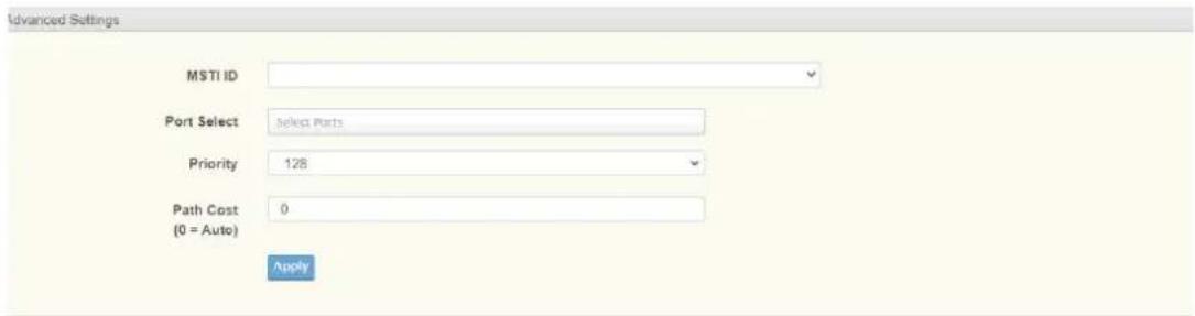 Advanced Settings MSTI ID Port Select Select Ports Priority 128 Path Cost 0 (0 = Auto) Apply
