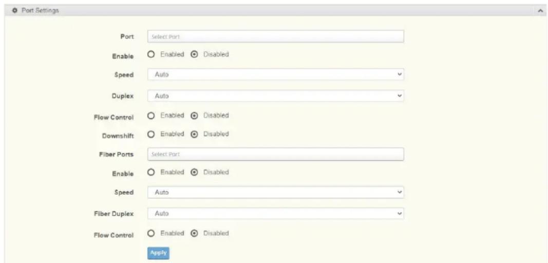 Port Settings Port Select Port Enable Enabled Disabled Speed Auto Duplex Auto Flow Control Enabled Disabled Downshift Enabled Disabled Fiber Ports Select Port Enable Enabled Disabled Speed Auto Fiber Duplex Auto Flow Control Enabled Disabled Apply
