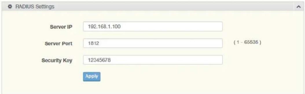 RADIUS Settings Server IP 192.168.1.100 Server Port 1812 (1 - 65535) Security Key 12345678 Apply