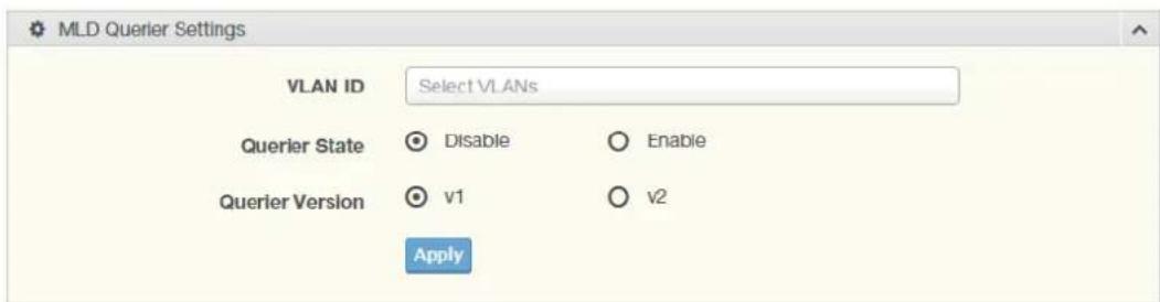 MLD Querier Settings VLAN ID Select VLANs Querier State Disable Enable Querier Version v1 v2 Apply