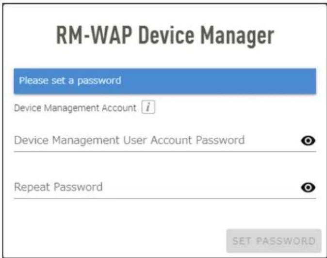 RM-WAP Device Manager Please set a password Device Management Account i Device Management User Account Password Repeat Password SET PASSWORD