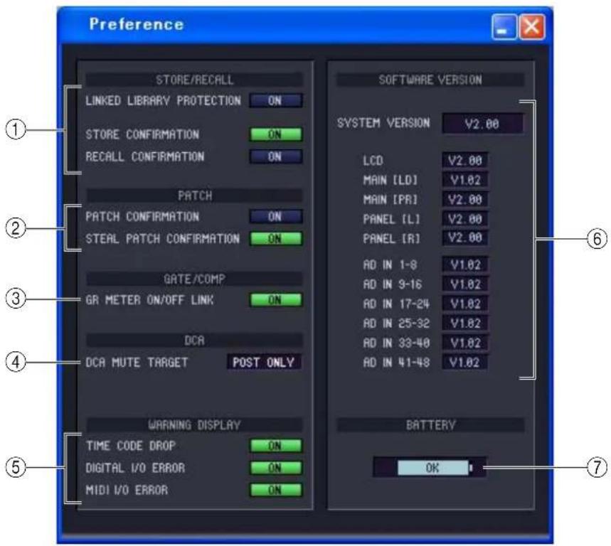 Preference STORE/RECALL LINKED LIBRARY PROTECTION ON STORE CONFIRMATION ON RECALL CONFIRMATION ON PATCH PATCH CONFIRMATION ON STEAL PATCH CONFIRMATION ON GATE/COMP GR METER ON/OFF LINK ON DCA DCA MUTE TARGET POST ONLY WARNING DISPLAY TIME CODE DROP ON DIGITAL I/O ERROR ON MIDI I/O ERROR ON SOFTWARE VERSION SYSTEM VERSION V2.00 LCD V2.00 MAIN [LD] V1.82 MAIN [PR] V2.00 PANEL [L] V2.00 PANEL [R] V2.00 AD IN 1-8 V1.82 AD IN 9-16 V1.82 AD IN 17-24 V1.82 AD IN 25-32 V1.82 AD IN 33-40 V1.82 AD IN 41-48 V1.82 BATTERY OK ① ② ③ ④ ⑤ ⑥ ⑦